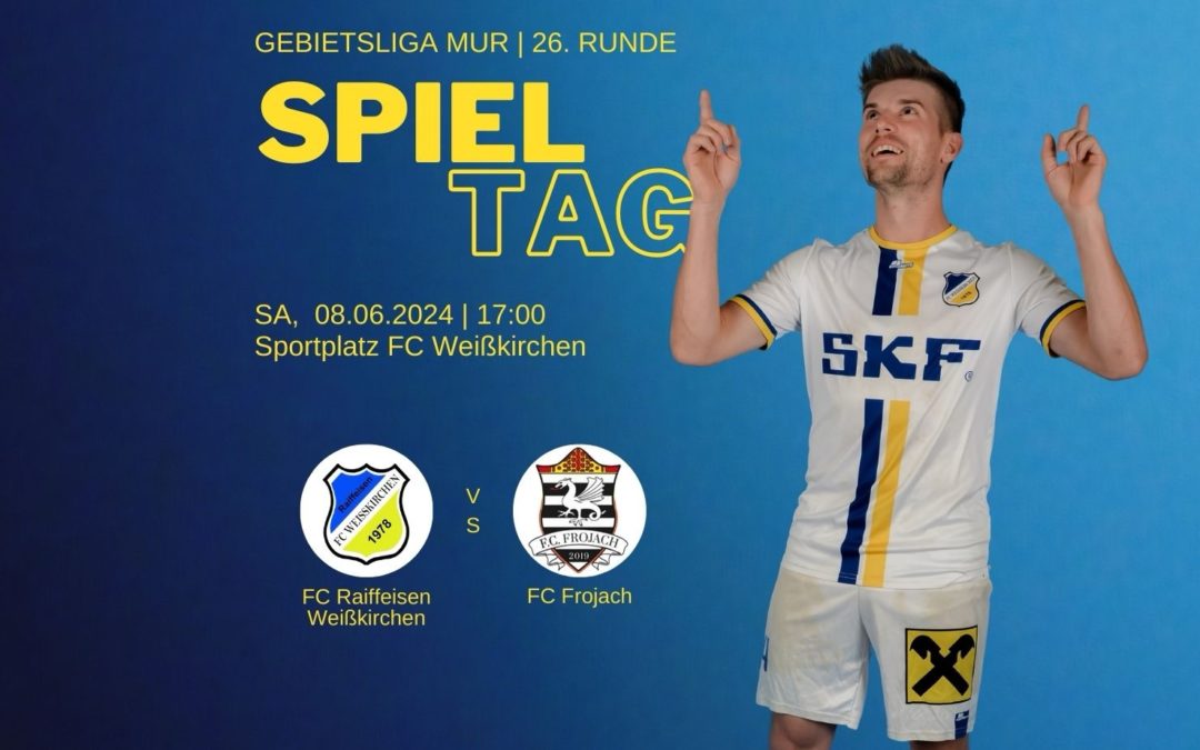 FC RAIFFEISEN WEISSKIRCHEN vs. FC FROJACH